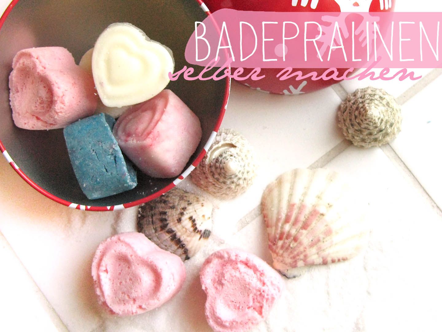 Badepralinen selber machen